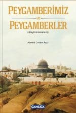 Peygamberimiz ve Peygamberler (Aleyhimüsselam)